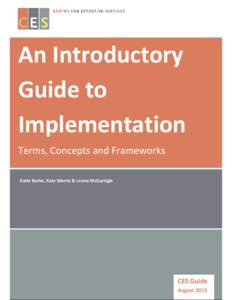 An Introductory Guide to Implementation Terms, Concepts and Frameworks Katie Burke, Kate Morris & Leona McGarrigle