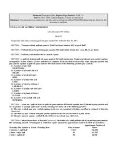 Document: Emergency Rule, Register Page Number: 26 IR 3351 Source: July 1, 2003, Indiana Register, Volume 26, Number 10 Disclaimer: This document was created from the files used to produce the official CD-ROM Indiana Reg