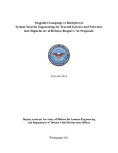 Suggested Language to Incorporate System Security Engineering for Trusted Systems and Networks into Department of Defense Requests for Proposals JANUARY 2014