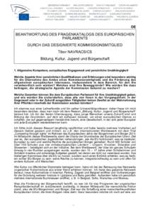 DE  BEANTWORTUNG DES FRAGENKATALOGS DES EUROPÄISCHEN PARLAMENTS DURCH DAS DESIGNIERTE KOMMISSIONSMITGLIED Tibor NAVRACSICS