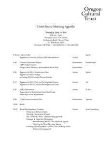 Trust Board Meeting Agenda Thursday, July 25, 2013 8:30 am – 1 pm Newport Visual Arts Center Conference Room, Second Floor 777 NW Beach Drive