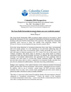 Columbia FDI Perspectives Perspectives on topical foreign direct investment issues No. 160 November 9, 2015 Editor-in-Chief: Karl P. Sauvant () Managing Editor: Maree Newson (mareenewson@gmai