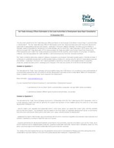 Fair Trade Advocacy Office’s Submission to the Local Authorities in Development Issue Paper Consultation 15 November 2012 This document presents the Fair Trade Advocacy Office submission to the European Commission’s 