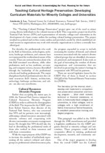 Racial and Ethnic Diversity: Acknowledging the Past, Planning for the Future  Teaching Cultural Heritage Preservation: Developing Curriculum Materials for Minority Colleges and Universities Antoinette J. Lee, National Ce