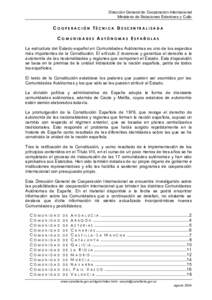 Dirección General de Cooperación Internacional Ministerio de Relaciones Exteriores y Culto COOPE RA CIÓN T ÉCNI CA DE SCEN TRA L IZA DA CO M UN ID A DE S A UTÓ NO MA S ES PAÑ OL AS La estructura del Estado español