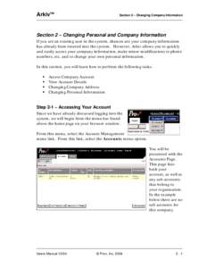 ArkivTM  Section 2 – Changing Company Information Section 2 – Changing Personal and Company Information If you are an existing user in the system, chances are your company information