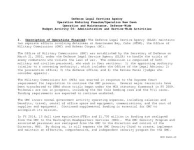 Defense Legal Services Agency Operation Enduring Freedom/Operation New Dawn Operation and Maintenance, Defense-Wide Budget Activity 04: Administrative and Service-Wide Activities  I. Description of Operations Financed: T