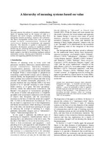 A hierarchy of meaning systems based on value Jordan Zlatev Department of Linguistics and Phonetics, Lund University, Sweden,  Abstract The paper presents the outlines of a general, multidisciplin