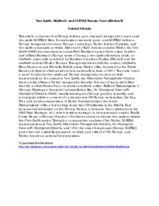 Two-Spirits, Nádleeh, and LGBTQ2 Navajo Gaze [Abstract] Gabriel Estrada This article compares four Navajo lesbian, gay, bisexual, transgender, queer and two-spirit (LGBTQ2) films. It emphasizes cinematic gaze, anti-LGBT