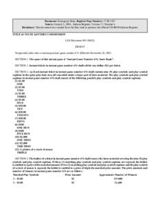 Document: Emergency Rule, Register Page Number: 27 IR 1187 Source: January 1, 2004, Indiana Register, Volume 27, Number 4 Disclaimer: This document was created from the files used to produce the official CD-ROM Indiana R