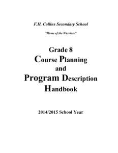 F.H. Collins Secondary School “Home of the Warriors” Grade 8 Course Planning and