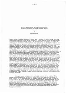 CAP1TY.L F?ESTRUCTORING AKD THE MOD~CATIONOF THE RACIAL D~VISIONOF LABOUR IN SOUTIEAFRICA+ Robert Davies  Recent months* have seen a number of signs that a process of restructuring involving