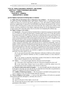 40 USC 3133 NB: This unofficial compilation of the U.S. Code is current as of Jan. 4, 2012 (see http://www.law.cornell.edu/uscode/uscprint.html). TITLE 40 - PUBLIC BUILDINGS, PROPERTY, AND WORKS SUBTITLE II - PUBLIC BUIL