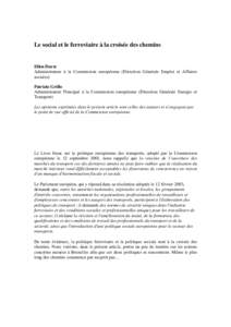 Le social et le ferroviaire à la croisée des chemins  Ellen Durst Administrateur à la Commission européenne (Direction Générale Emploi et Affaires sociales) Patrizio Grillo