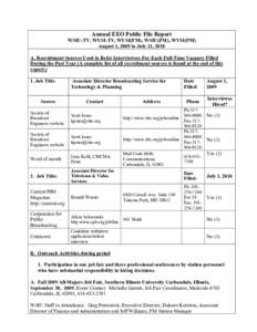 Annual EEO Public File Report WSIU-TV, WUSI-TV, WUSI(FM), WSIU(FM), WVSI(FM) August 1, 2009 to July 31, 2010 A. Recruitment Sources Used to Refer Interviewees For Each Full-Time Vacancy Filled During the Past Year (A com