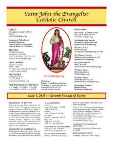 Saint John the Evangelist Catholic Church CLERGY PARISH STAFF Sister Mary Ellen Diehl, I.H.M.