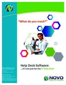 Information Technology Solutions  “What do you track?” Novo Solutions, Inc. 516 S. Independence Blvd.