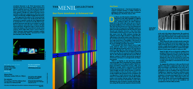 Dan Flavin / Dominique de Menil / Menil Collection / Site-specific art / Donald Judd / Light art / Fluorescent lamp / Minimalism / Modern art / Visual arts / Contemporary art / Lighting