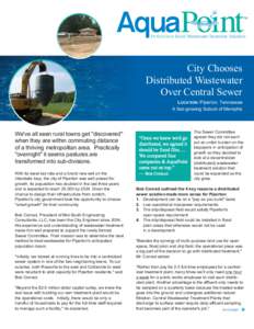 Performance Based Wastewater Treatment Solutions  City Chooses Distributed Wastewater Over Central Sewer LOCATION: Piperton, Tennessee