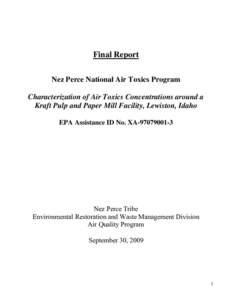 Final Report Nez Perce National Air Toxics Program Characterization of Air Toxics Concentrations around a Kraft Pulp and Paper Mill Facility, Lewiston, Idaho EPA Assistance ID No. XA[removed]