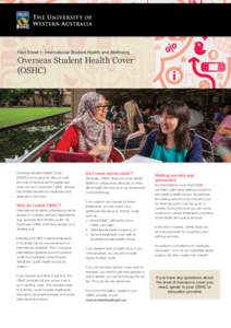 Fact Sheet 1: International Student Health and Wellbeing  Overseas Student Health Cover (OSHC)  Overseas Student Health Cover