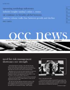 in this issue:  upcoming symbology milestones industry insight: nasdaq’s adam s. nunes oic continues to broaden global horizons options volume walks line between growth and decline