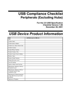USB Compliance Checklist Peripherals (Excluding Hubs) For the 2.0 USB Specification Checklist Version 1.08 November 28, 2001