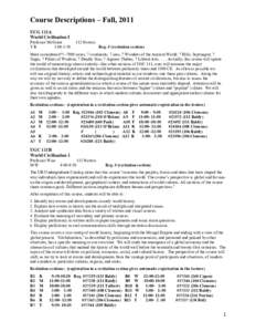 Course Descriptions – Fall, 2011 UCG 111A World Civilization I Professor McGuire TR 1:00-1:50