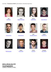 Cast Sheet – The Duchess of Malfi by John Webster, Directed by Greg Hersov  Julia Ally Doman  Cariola