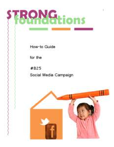 STRONG foundations How-to Guide for the #B25 Social Media Campaign