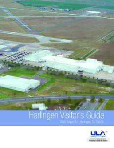 Harlingen Visitor’s Guide 2800 Airport Dr | Harlingen, TX 78550 N 25th St  Local Area Map