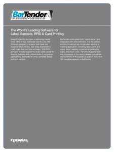 The World’s Leading Software for Label, Barcode, RFID & Card Printing Seagull Scientific has been a technology leader since[removed]In fact, BarTender was the very first Windows program to support both laser and industri