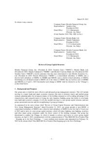 March 29, 2013 To whom it may concern: Company Name: Mizuho Financial Group, Inc. Representative: Yasuhiro Sato President & CEO Head Office: