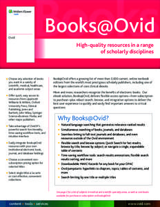 Ovid  Books Books@Ovid High-quality resources in a range of scholarly disciplines