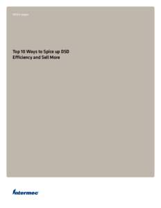 White paper  Top 10 Ways to Spice up DSD Efficiency and Sell More  Are your Profits Perishable? Are your out-of-stocks