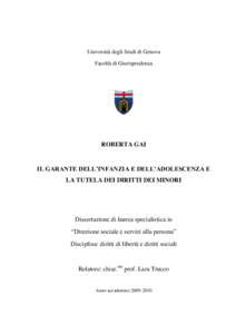 Università degli Studi di Genova Facoltà di Giurisprudenza ROBERTA GAI  IL GARANTE DELL’INFANZIA E DELL’ADOLESCENZA E