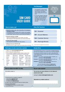 ✁  Text Messages Keep your local SIM card