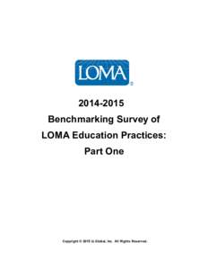 Benchmarking Survey of LOMA Education Practices: Part One  Copyright © 2015 LL Global, Inc. All Rights Reserved.