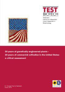 30 years of genetically engineered plants 20 years of commercial cultivation in the United States: a critical assessment