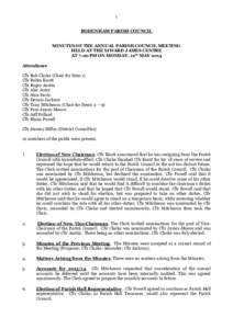 1 BODENHAM PARISH COUNCIL MINUTES OF THE ANNUAL PARISH COUNCIL MEETING HELD AT THE SIWARD JAMES CENTRE AT 7.00 PM ON MONDAY, 12th MAY 2014 Attendance