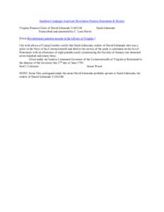 Southern Campaign American Revolution Pension Statements & Rosters Virginia Pension Claim of David Edmonds VAS1241 Transcribed and annotated by C. Leon Harris Sarah Edmonds