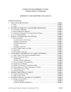UNITED STATES DISTRICT COURT Northern District of California ADMIRALTY AND MARITIME LOCAL RULES Table of Contents 1.