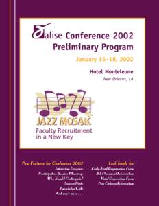 Conference 2002 Preliminary Program January 15–18, 2002 Hotel Monteleone New Orleans, LA
