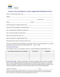 Century Farm and Ranch Awards Application/Nomination Form Name of current family farm owner: __________________________________________________ Address: ___________________________________________________________________