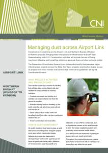 Managing dust across Airport Link Construction is underway on the Airport Link and Northern Busway (Windsor to Kedron) projects, bringing these vital pieces of infrastructure to South East Queensland by midConstru