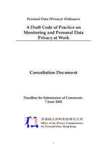 Personal Data (Privacy) Ordinance  A Draft Code of Practice on Monitoring and Personal Data Privacy at Work