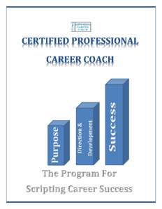 The Certified Professional Career Coach Program (CPCC), Diane Hudson Burns – Director The leading Career Coach Certification (Certified Professional Career Coach) is attracting students from multiple countries, and a 