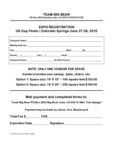 TEAM BIG BEAR PO Box 2932 Big Bear Lake, CA6729 EXPO REGISTRATION US Cup Finals / Colorado Springs June 27-28, 2015 Company Name _______________________________________________________________________