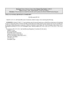 Document: Notice of Intent to Adopt a Rule, Register Page Number: 29 IR 55 Source: October 1, 2005, Indiana Register, Volume 29, Number 1 Disclaimer: This document was created from the files used to produce the official 