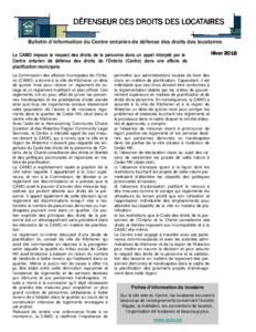 DÉFENSEUR DES DROITS DES LOCATAIRES Bulletin d’information du Centre ontarien de défense des droits des locataires La CAMO impose le respect des droits de la personne dans un appel interjeté par le Centre ontarien d